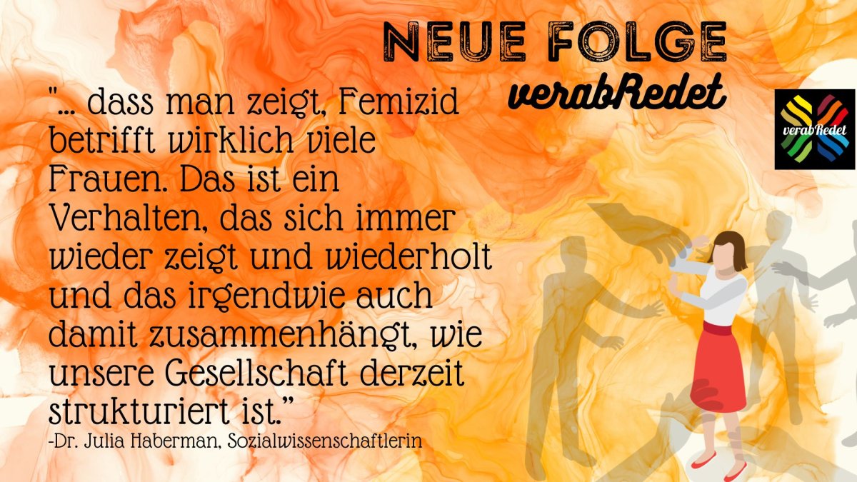 Gestaltetes Zitat: "... dass man zeigt, Femizig betrifft wirklich viele Frauen. Das ist ein Verhalten, dass sich immer wieder zeigt und wiederholt und das irgendwie auch damit zusammenhängt, wie unsere Gesellschaft derzeit strukturiert ist."